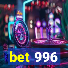 bet 996